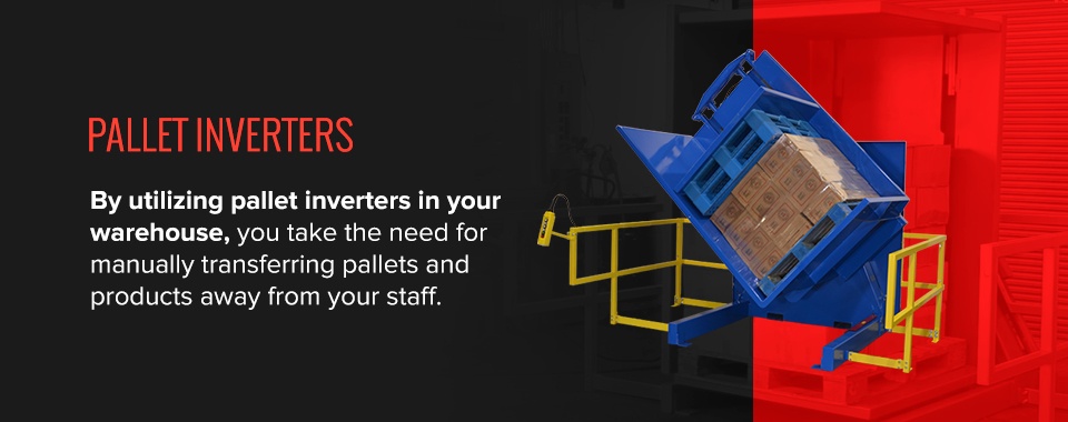 How to incorporate Pallet inverters in your warehouse