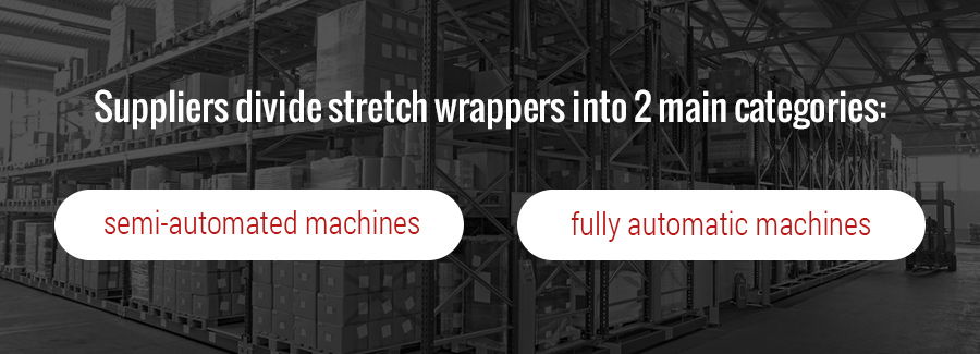 Types of stretch wrappers