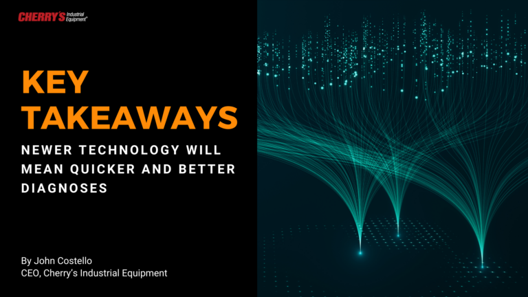 Key takeaways: newer technology will mean quicker and better diagnoses